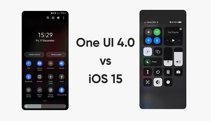 مقایسه iOS 15 و One UI 4