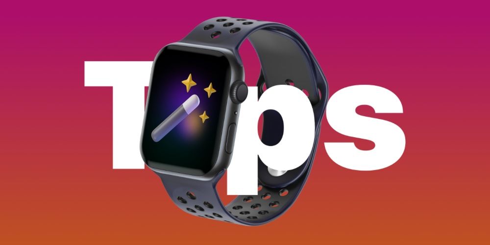 +۴۰ مورد از بهترین ترفند های Apple Watch که احتمالا آن‌ها را نمی‌دانید!